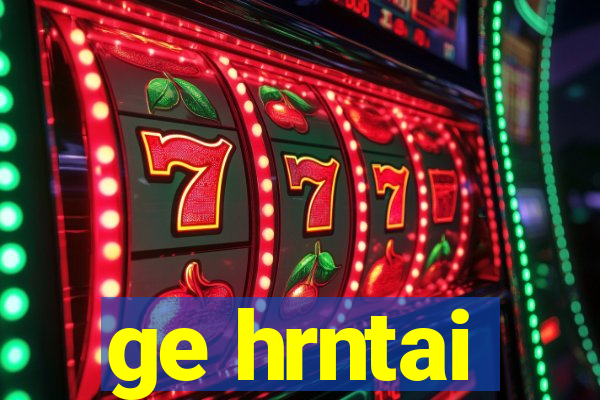 ge hrntai